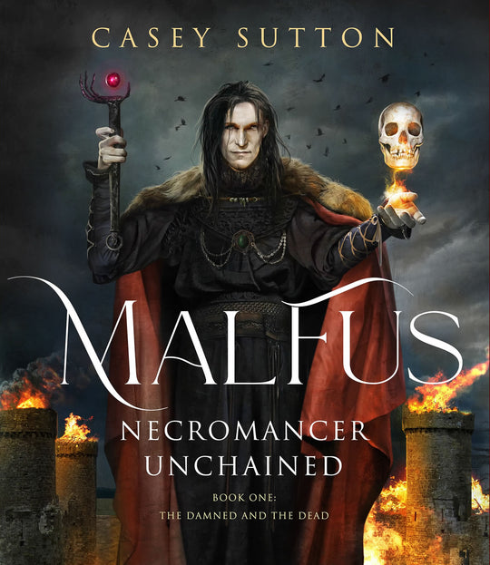 Malfus: Necromancer Unchained - Signed Hardcover